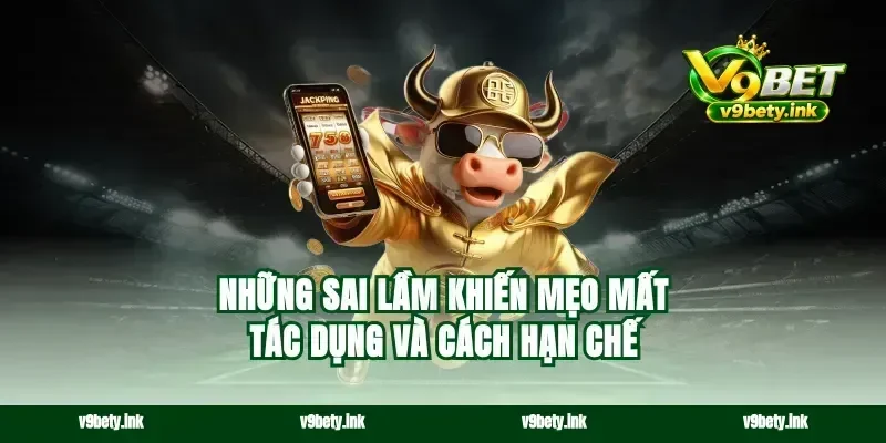 Những sai lầm khiến mẹo mất tác dụng và cách hạn chế